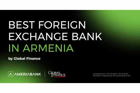 Ameriabank named Best Foreign Exchange Bank in Armenia by Global Finance
