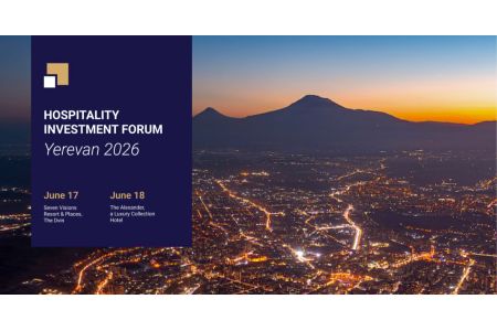Армения примет HIF Yerevan 2026 - крупнейший инвестиционный форум в сфере гостиничного бизнеса региона